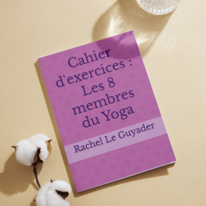 Cahier : Les 8 membres du Yoga