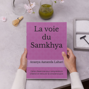 Cahier : La voie du Samkhya