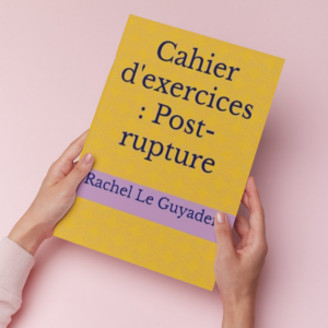 Cahier : Post Rupture
